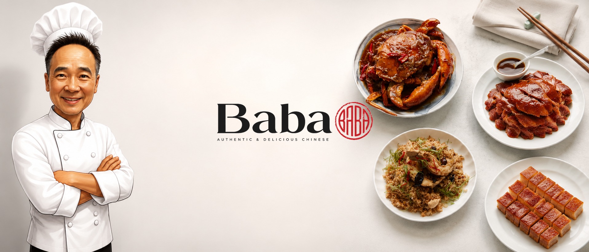 Baba, authentic and delicious Chinese. Chef Baba with a spread of signature dishes: chilli crab, roast duck, wok-fried rice and roast pork belly